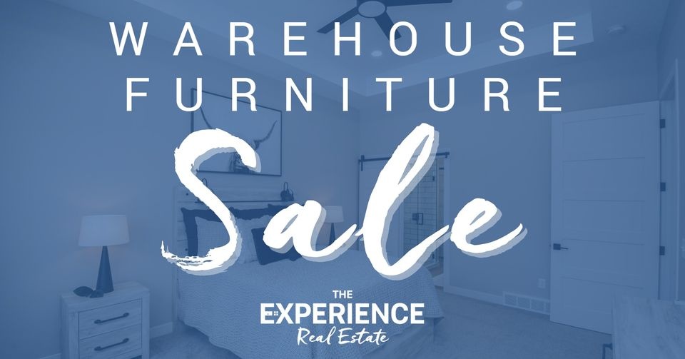 The Experience Real Estate WAREHOUSE FURNITURE SALE