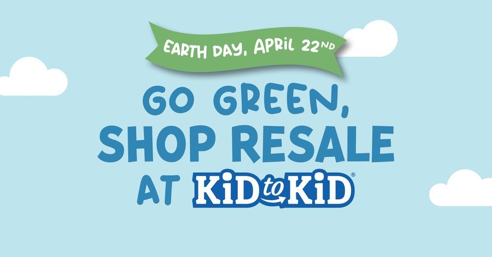 Kid to Kid Earth Day Sale - Fort Wane 