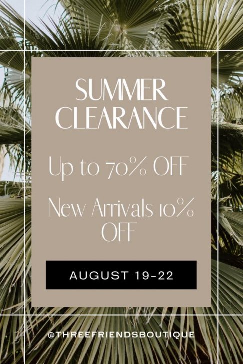 Three Friends Boutique Summer Clearance Sale