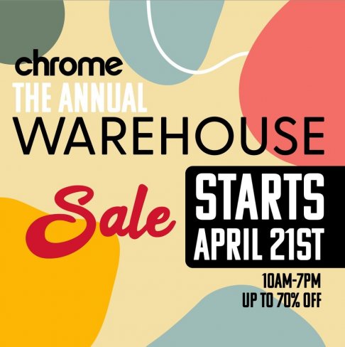 CHROME Annual Warehouse Sale