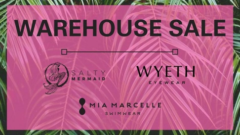 Salty Mermaid, WYETH, and Mia Marcelle Warehouse Sale