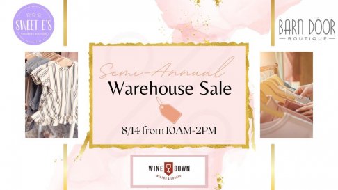 BARN DOOR BOUTIQUE and SWEET E'S SEMI-ANNUAL WAREHOUSE SALE