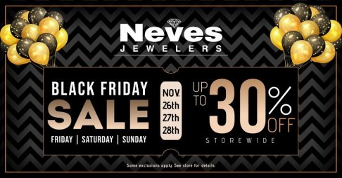 Neves Jewelers Woodbridge Black Friday Weekend Sale