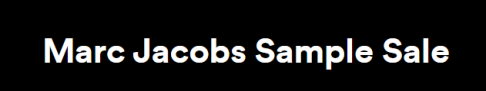 Marc Jacobs Sample Sale