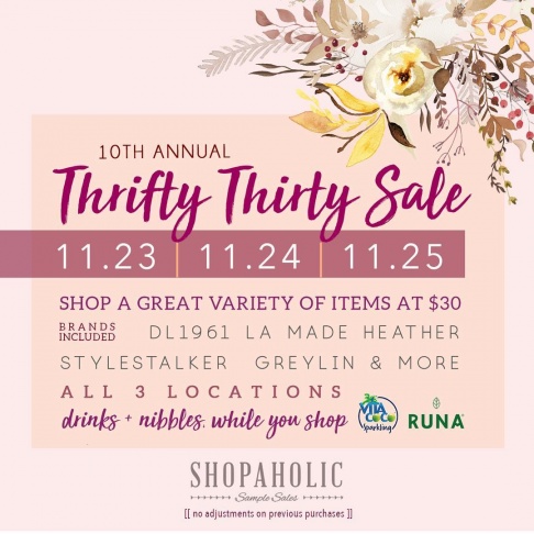 Shopaholic Sample Sales 10th Annual Thanksgiving Thrifty Thirty Sale