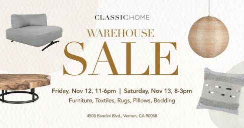 Classic Home Warehouse Sale