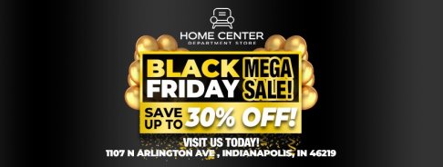 Home Center Furniture and Household Goods Black Friday Mega Sale