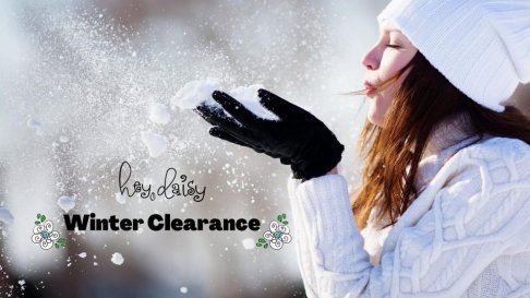 Hey, daisy! Semi Annual Clearance Sale