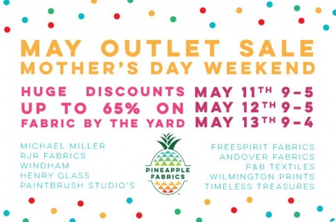 Pineapple Fabrics May Outlet Sale!